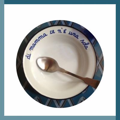 PIATTO"DI MAMMA CE N'E' UNA SOLA" ALTMEANSOLD